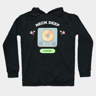 neck deep listen now Hoodie